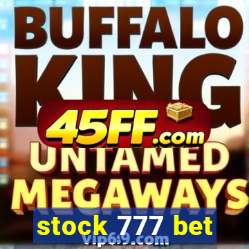 stock 777 bet